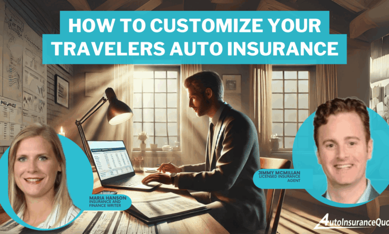 How to Customize Your Travelers Auto Insurance in 2025 (4 Easy Steps) How to Customize Your Travelers Auto Insurance in 2025 (4 Easy Steps)