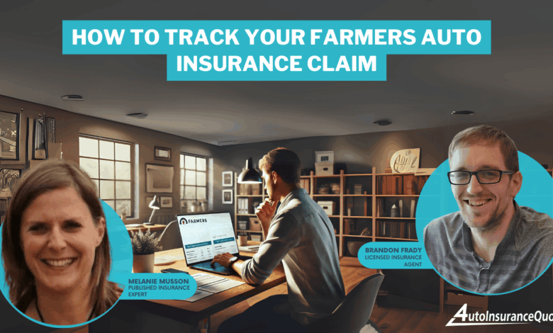 How to Track Your Farmers Auto Insurance Claim in 2025 (Follow These 5 Steps) How to Track Your Farmers Auto Insurance Claim in 2025 (Follow These 5 Steps)